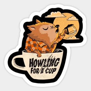 werewolves needs coffee Sticker